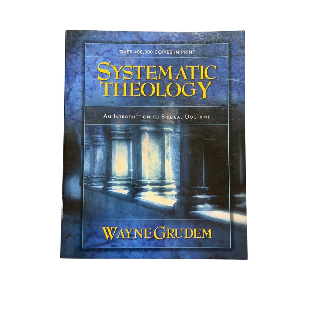 Zondervan Systematic Theology Wayne Grudem Paperback Good Biblical Doctrine